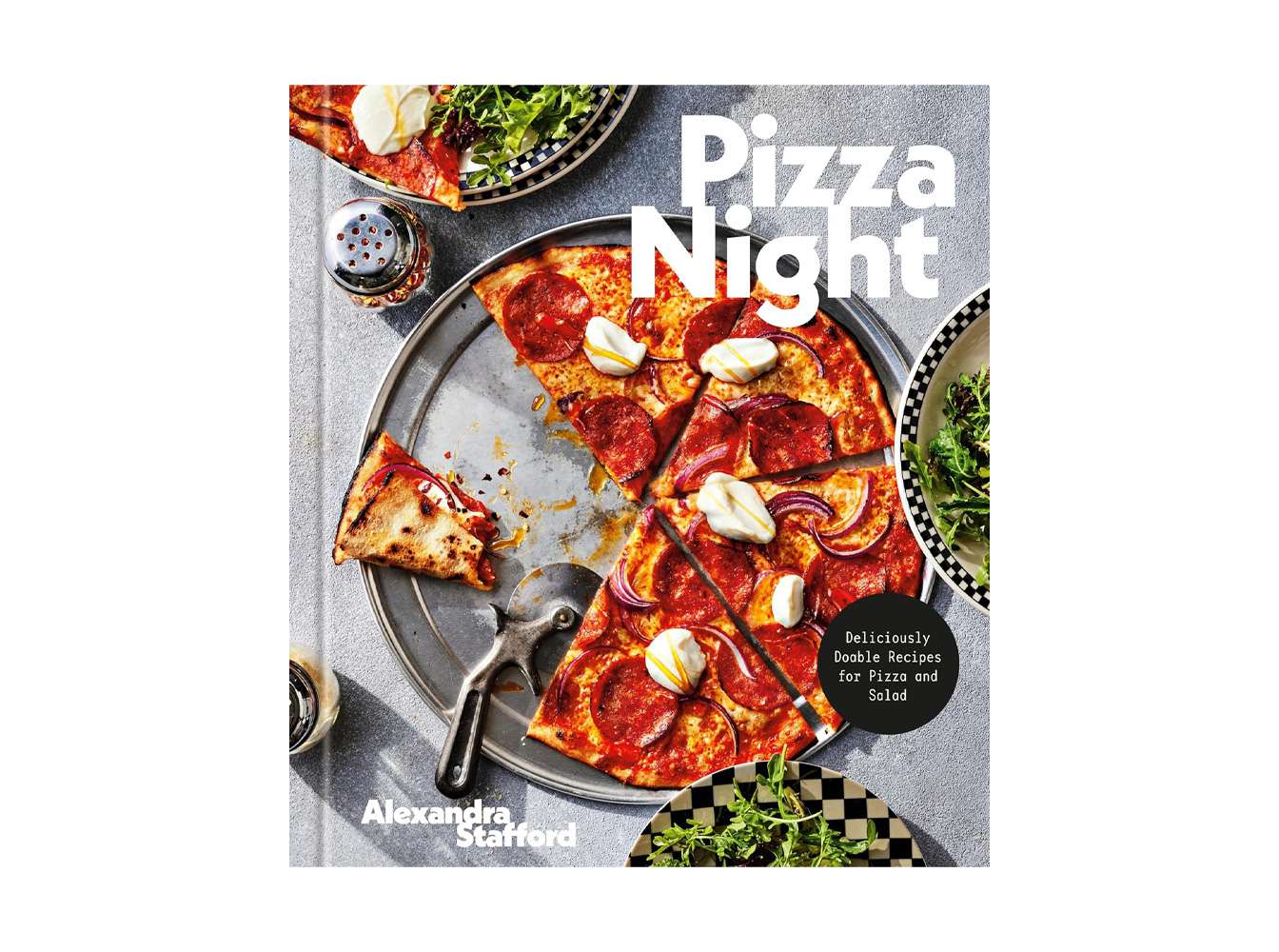 Pizza Night: Deliciously Doable Recipes for Pizza and Salad Pizza Night: Deliciously Doable Recipes for Pizza and Salad