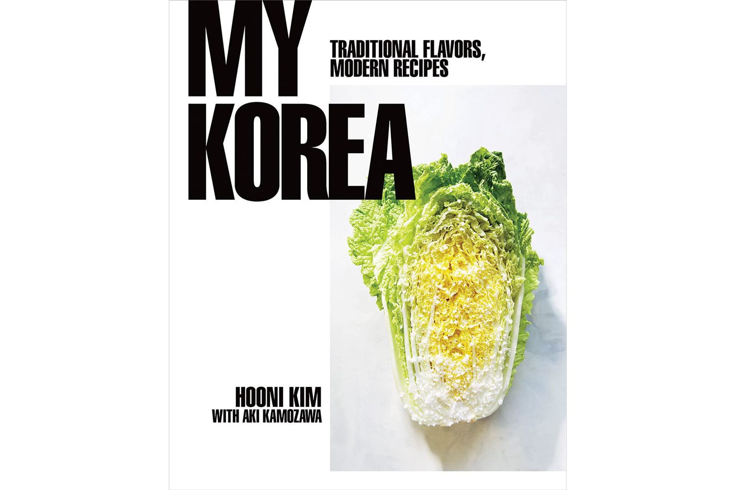 My Korea: Traditional Flavors, Modern Recipes