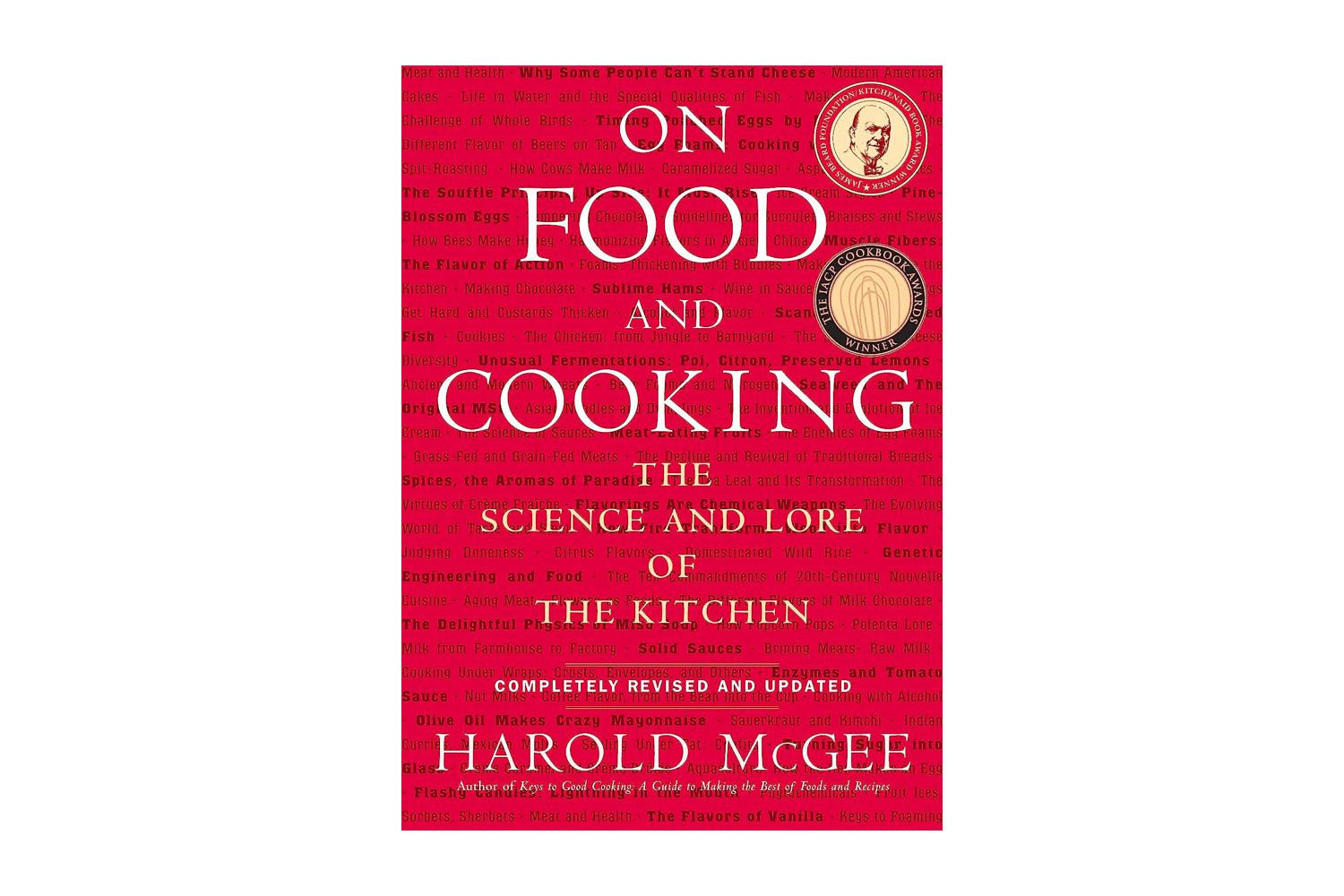 On Food and Cooking: The Science and Lore of the Kitchen