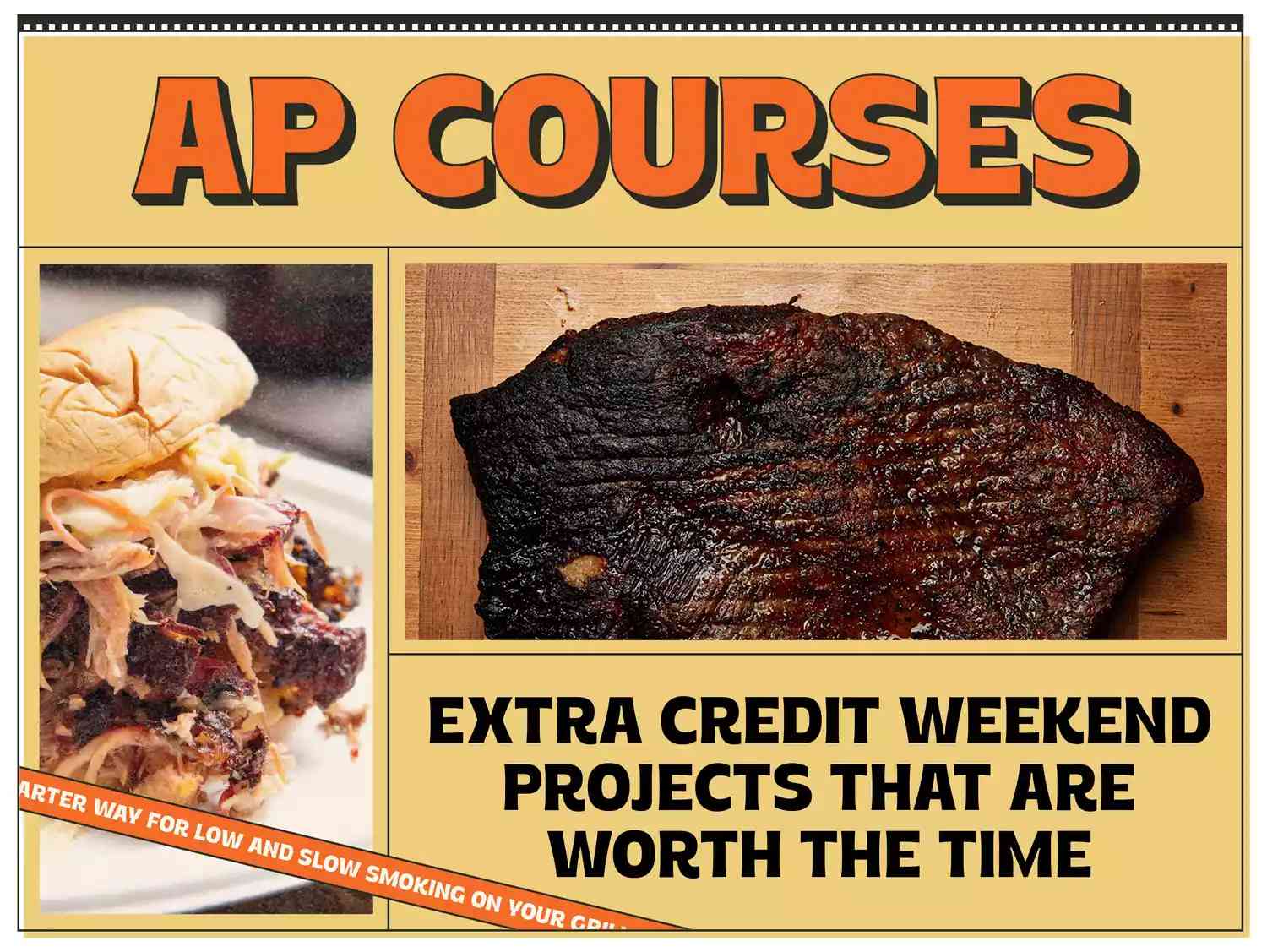 A promotional image advertising AP courses with visuals of prepared barbecue foods and a slogan about weekend projects
