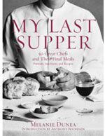 Cover of My Last Supper cookbook by Melanie Dunea
