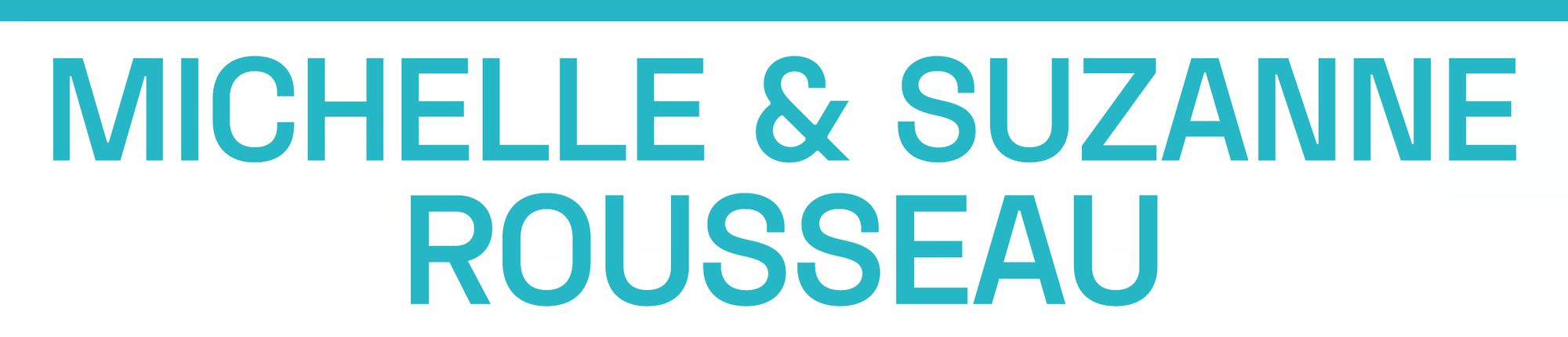 Michelle and Suzanne Rousseau