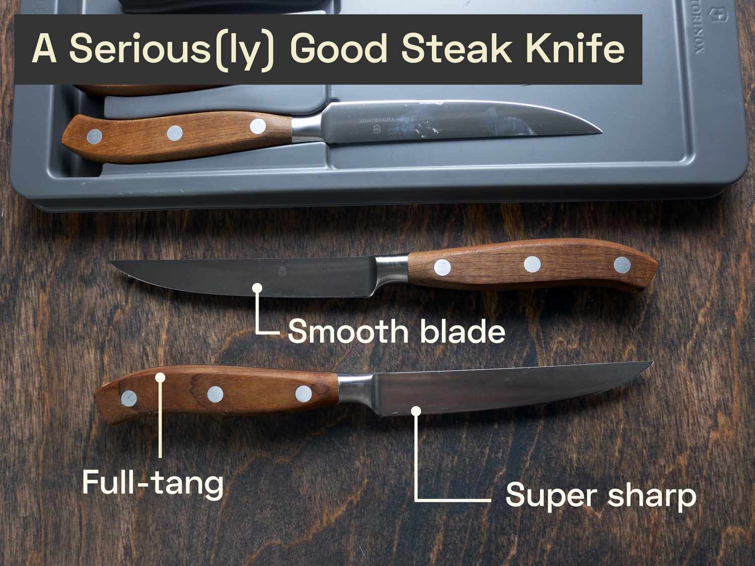 Victorinox Grand Maitre Steak Knives with labels indicating that they have smooth blades, are super sharp, and have a full tang. 