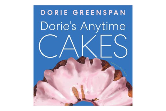 Dorie’s Anytime Cakes