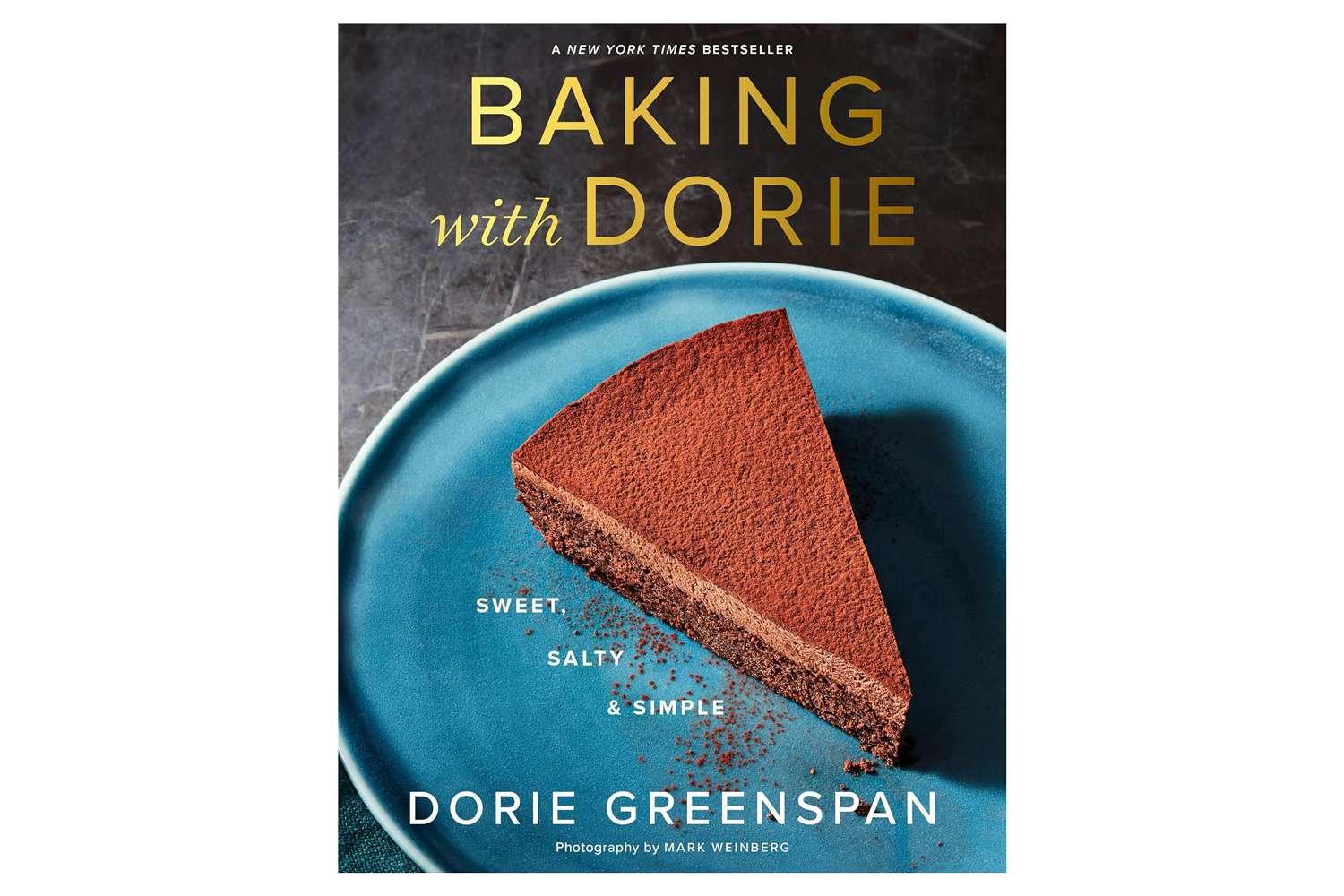 Amazon Baking With Dorie: Sweet, Salty &amp; Simple Hardcover