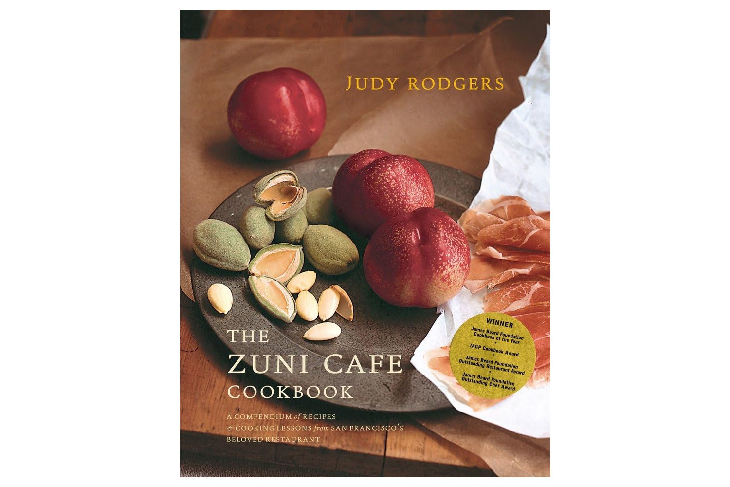 The Zuni Cafe Cookbook, by Judy Rodgers