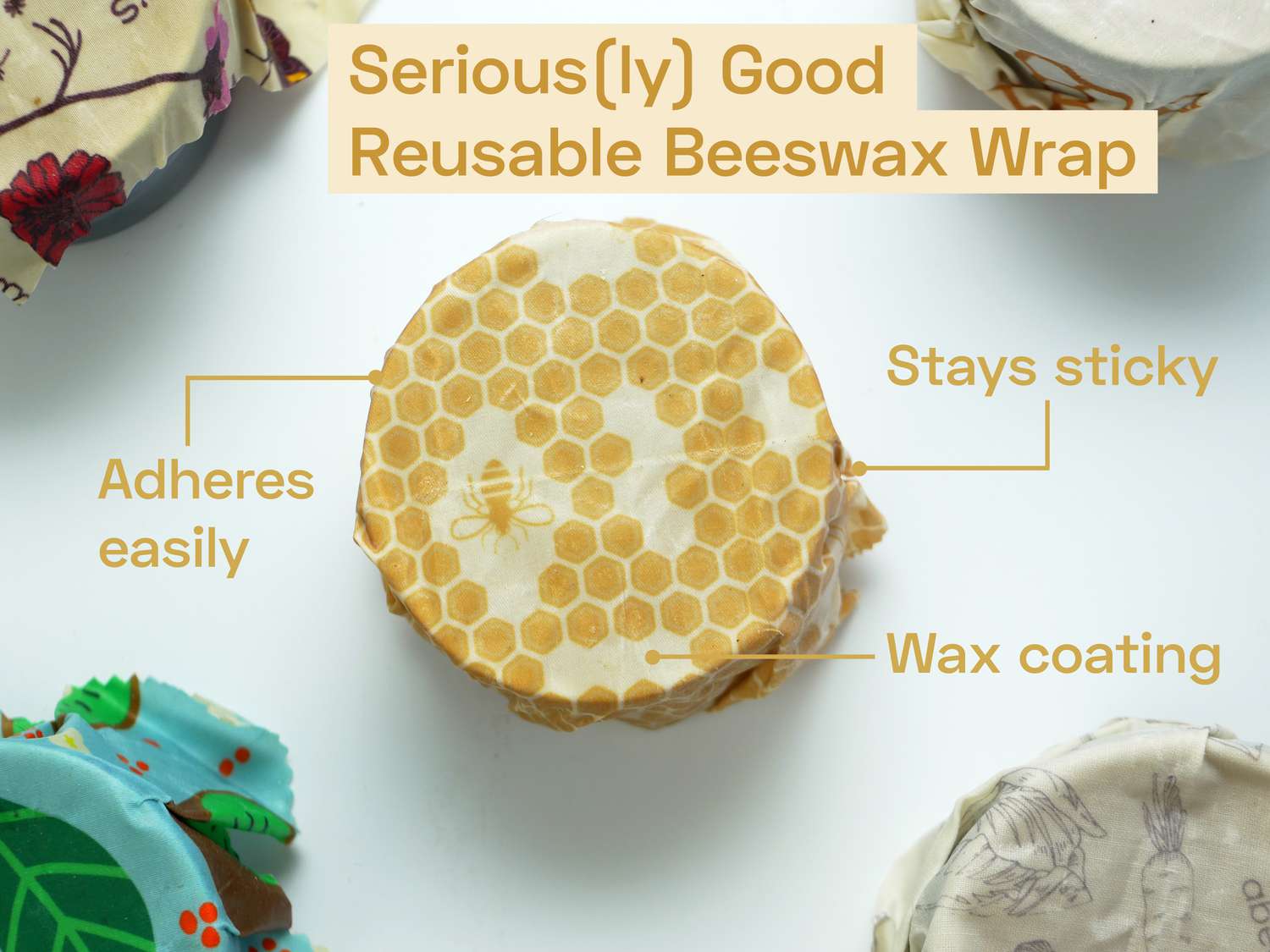 a closeup of the trifecta wrap on a ramekin with the following text overlayed: Seriously Good Beeswax Wrap: Adheres easily; stays sticky; wax coating